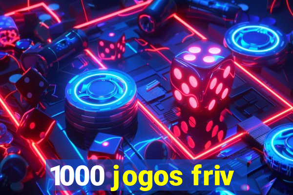 1000 jogos friv
